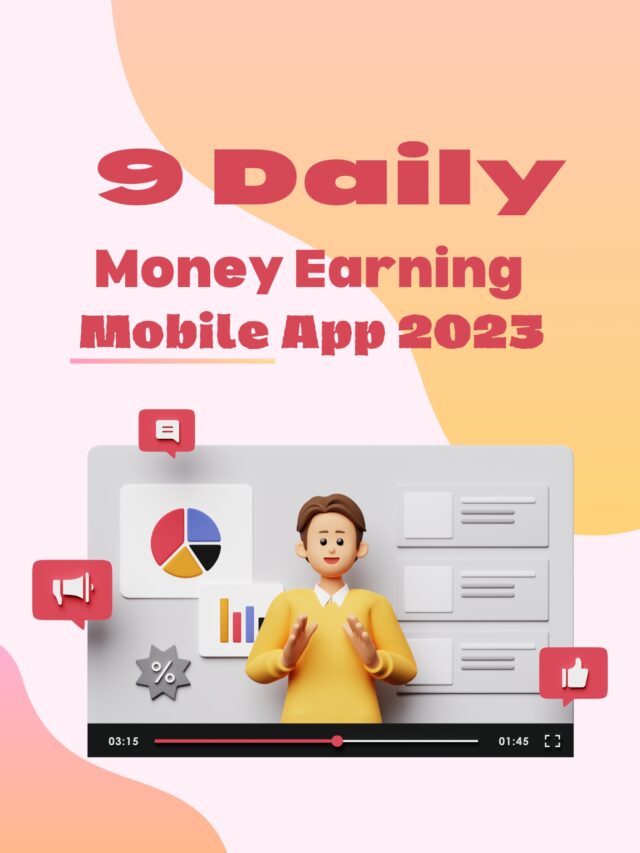 9 Daily Money Earning Mobile App 2023